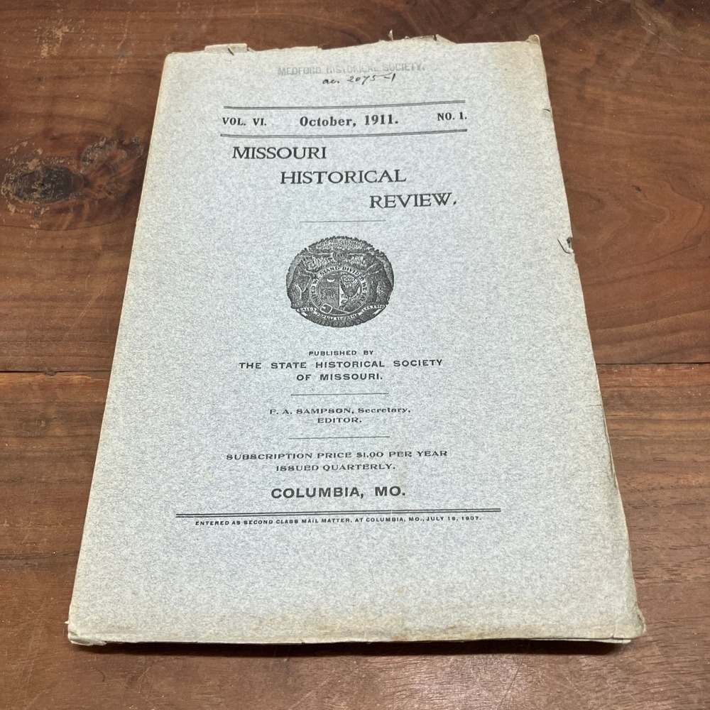 Missouri Historical Review Vol VI No 1 October 1911 State Historical Society MO